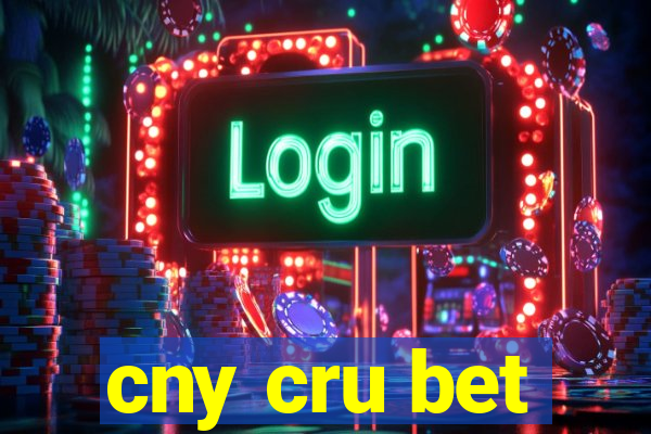 cny cru bet